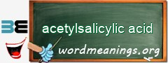 WordMeaning blackboard for acetylsalicylic acid